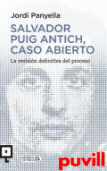 Salvador Puig Antich, caso abierto : la revisin definitiva del proceso