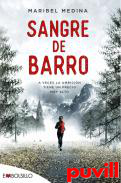 Sangre de barro : a veces la ambicin tiene un precio muy alto