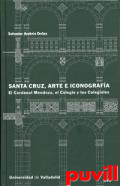Santa Cruz, arte e iconografa : el Cardenal Mendoza, el Colegio y los colegiales