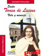 Santa Teresa de Lisieux : vida y mensaje