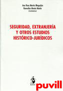 Seguridad, extranjera y otros estudios histrico-jurdicos