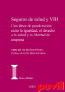 Seguros de salud y VIH : una labor de ponderacin entre la igualdad, el derecho a la salud y la libertad de empresa