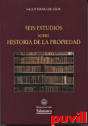 Seis estudios sobre historia de la propiedad