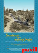 Senderos de la antropologa : Discusiones mesoamericanistas y reflexiones histricas