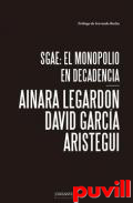 SGAE, el monopolio en decadencia