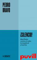 Silencio! : manifiesto contra el ruido, la inquietud y la prisa