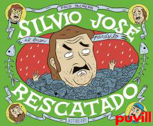 Silvio Jos, Rescatado