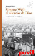 Simone Weil: el silencio de Dios