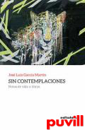 Sin contemplaciones : Notas de vida y libros