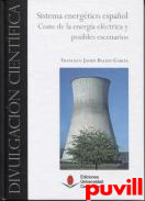 Sistema energtico espaol : coste de la energa elctrica y posibles escenarios