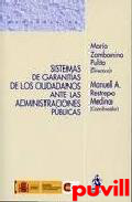 Sistemas de garantas de los ciudadanos ante las administraciones pblicas