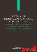 Sistemas de proteccin individual contra cadas : legislacin, definicin y equipos