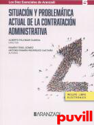 Situacin y problemtica actual de la contratacin administrativa