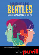 Sobrevivir a los Beatles : Lennon y McCartney en los 70