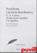 Socialisme i justcia distributiva : G.A. Cohen, el marxisme analtic i la igualtat