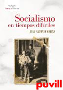 Socialismo en tiempos difciles