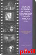 Sociedad de masas, medios de comunicacin y 

opinin pblica