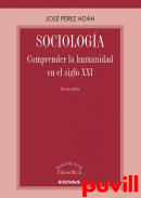 Sociologa : comprender la humanidad en el siglo XXI