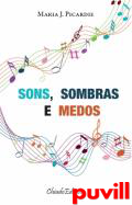 Sons, sombras e medos