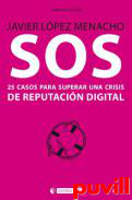 SOS : 25 casos para superar una crisis de reputacin digital