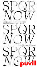 SPQR now : imaginarios contemporneos en torno a la Antigua Roma