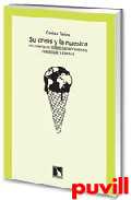 Su crisis y la nuestra : un panfleto sobre decrecimiento, tragedias y farsas