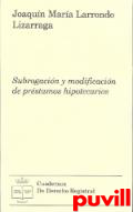 Subrogacin y modificacin de prstamos hipotecarios