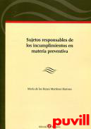 Sujetos responsables de los incumplimientos en materia preventiva