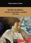 Susan Glaspell : teatro, vanguardia y humor (1917-1918)