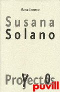 Susana Solana : proyectos = projects