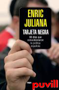 Tarjeta negra : 80 das que convulsionaron la poltica espaola