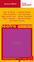 Teatro : piezas breves : alumnos RESAD 2020-2021