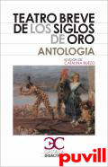 Teatro breve de los siglos de oro : antologa