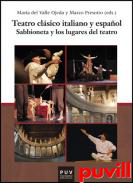 Teatro clsico italiano y espaol : Sabbioneta y los lugares del teatro