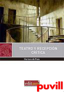 Teatro y recepcin crtica : (textos espaoles contemporneos)