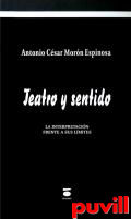 Teatro y sentido : la interpretacin frente a sus lmites