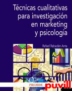 Tcnicas cualitativas para investigacin en marketing y psicologa