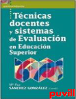 Tcnicas docentes y sistemas de evaluacin : en educacin superior