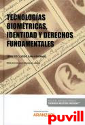 Tecnologas biomtricas, identidad y derechos fundamentales