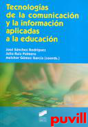 Tecnologas de la comunicacin y la informacin aplicadas a la educacin