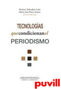 Tecnologas que condicionan el periodismo