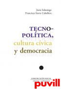 Tecnopoltica, cultura cvica y democracia