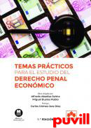 Temas prcticos para el estudio del derecho penal econmico