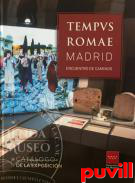 Tempus Romae Madrid : encuentro de caminos, 2. 