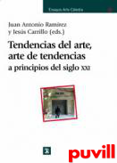 Tendencias del arte, arte de tendencias : a principios del siglo XXI