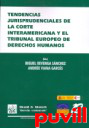 Tendencias jurisprudenciales de la Corte Interamericana y el Tribunal Europeo de 

Derechos Humanos : derecho a la vida, libertad personal, libertad de expresin, participacin poltica