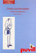 Tengo que decidirme : programa de orientacin para la eleccin de estudios y profesiones al finalizar la enseanza secundaria : cuaderno del alumno