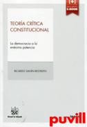 Teora crtica constitucional : la democracia a la ensima potencia