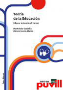 Teora de la educacin : educar mirando al futuro