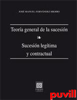 Teora general de la sucesin : sucesin legtima 

y contractual